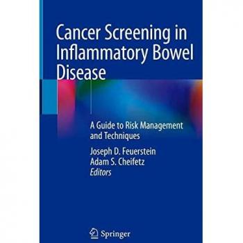 Cancer Screening in Inflammatory Bowel Disease: A Guide to Risk Management and Techniques