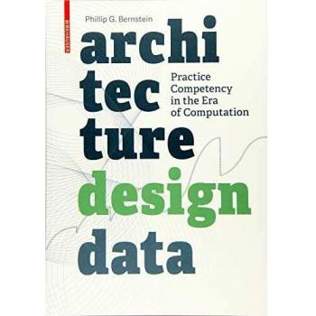 Architectural Design Reference Manual: Comprehensive Data for Architects by Phillip Bernstein