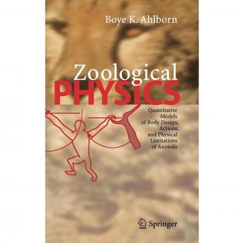 Zoological Physics: Quantitative Models of Animal Body Design and Physical Limitations
