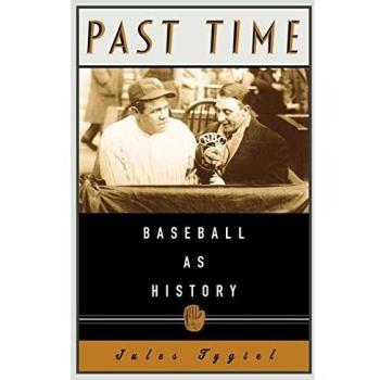 Past Time: Baseball As History
