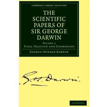 Conjunto de 5 volúmenes en tapa blanda de los trabajos científicos de Sir George Darwin: Fricción Tidal y Cosmogonía (Colección de Biblioteca de Cambridge - Ciencias Físicas)