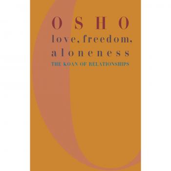 Love, Freedom and Aloneness