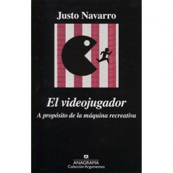 El videojugador: A propósito de la maquina recreativa: 509 - Justo Navarro