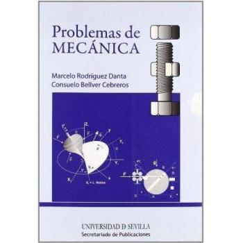 Problemas de Mecánica: 89 - Rodríguez Danta, Marcelo;Bellver Cebreros, Consuelo