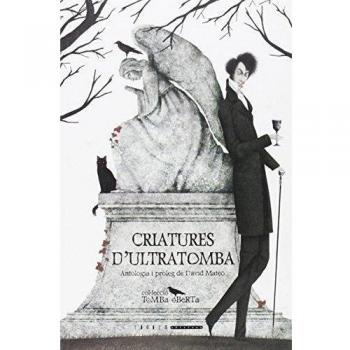 Criatures d'ultratomba. Antologia de contes de vampirs del segle XIX: 1