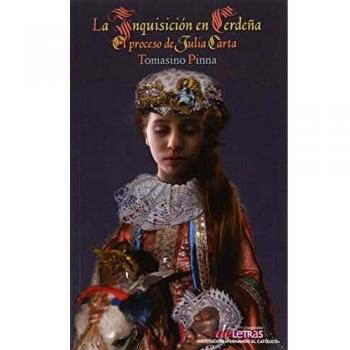 La Inquisición en Cerdeña.: El proceso de Julia Carta.