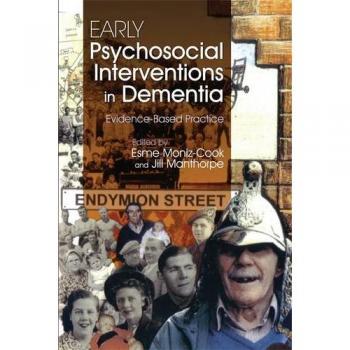 Early Psychosocial Interventions in Dementia: Evidence-Based Practice