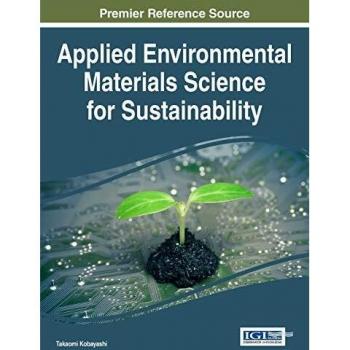 Ciencia de Materiales Ambientales Aplicada para la Sostenibilidad (Avances en Ingeniería Ambiental y Tecnologías Verdes)
