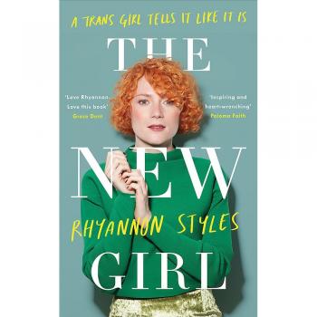 The New Girl: A Trans Girl Tells It Like It Is