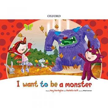 I Want to Be a Monster Storybook Pack - 9780194829359