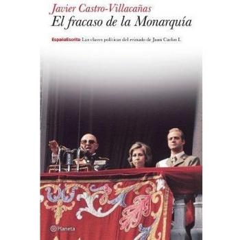 El fracaso de la Monarquía
