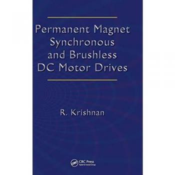 Permanent Magnet Synchronous and Brushless DC Motor Drives