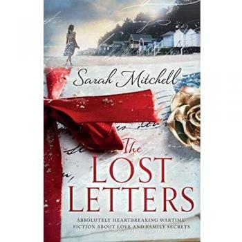 The Lost Letters: Heartbreaking Wartime Fiction about Love and Family Secrets