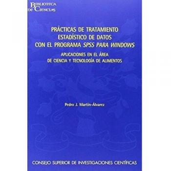 Prácticas de tratamiento estadístico de datos con el programa SPSS para Windows : aplicaciones en al área de ciencia y tecnología de alimentos: ... de alimentos: 27