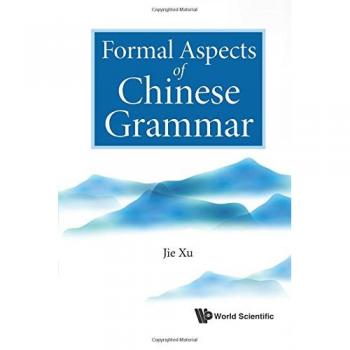 Aspectos Formales de la Gramática China - Edición en Rústica