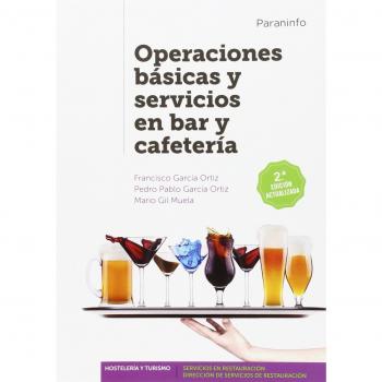 Operaciones básicas y servicios en bar y cafetería 2.ª edición