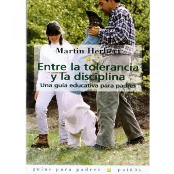Entre la tolerancia y la disciplina: Una guía educativa para padres