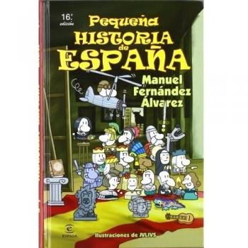 Pequeña historia de España - Manuel Fernandez Alvarez