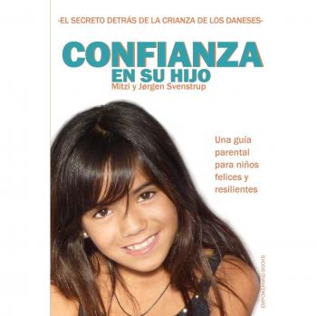 Libro Confianza en su hijo de Jørgen Svenstrup - Guía para la crianza positiva y el desarrollo infantil