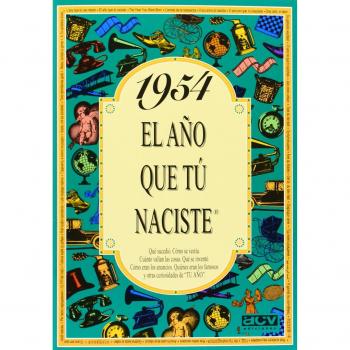 1954 EL AÑO QUE TU NACISTE