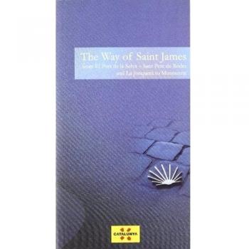 Way of Saint James. From El Port de la Selva - Sant Pere de Rodes and La Jonquera to Montserrat/The