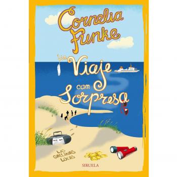 Un viaje con sorpresa. Las Gallinas Locas 2: 10 - Cornelia Funke