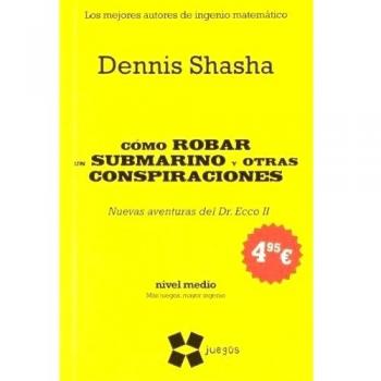 Cómo robar un submarino y otras conspiraciones