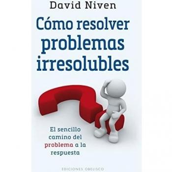 Cómo Resolver Problemas Irresolubles