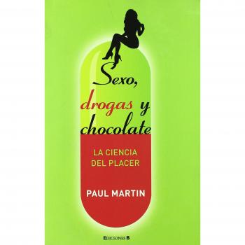 SEXO DROGAS Y CHOCOLATE