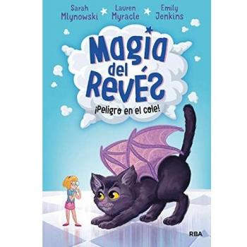 Magia del Revés 2. ¡Peligro en el cole!