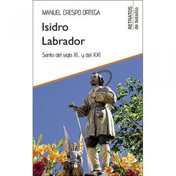 Isidro Labrador: Santo del siglo XI... y del XXI: 32