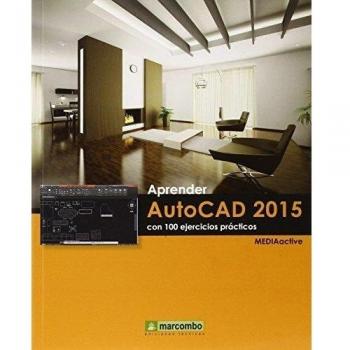 ++++Aprender AutoCAD 2015 con 100 ejercicios prácticos