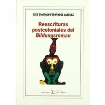 Reescrituras Postcoloniales Del Bildungsroman