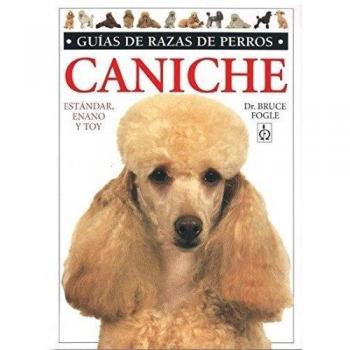 CANICHE. GUIAS RAZAS DE PERROS