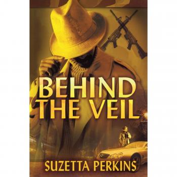 Behind the Veil: A Contemporary Fiction Novel in Paperback
