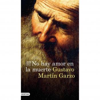 No hay amor en la muerte: 2 - Gustavo Martín Garzo