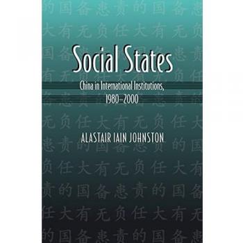 Princeton Studies in International History and Politics: Social States - China in International Institutions, 1980-2000