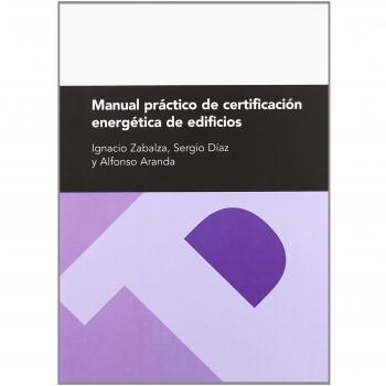 Manual práctico de certificación energética de edificios