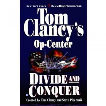Tom Clancy's Op-Center: Divide and Conquer - Military Thriller Novel