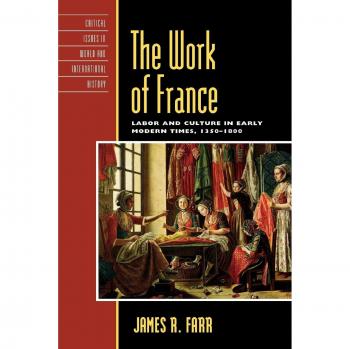 The Work of France: A Comprehensive Analysis by James R. Farr