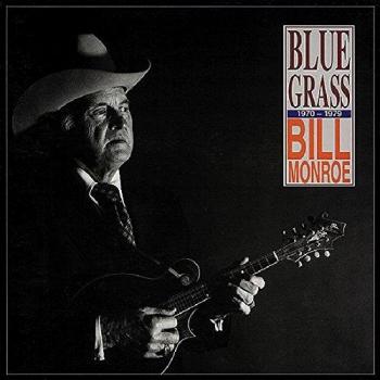 Bill Monroe - Bluegrass 1970-1979 Deluxe 4-CD Box Set