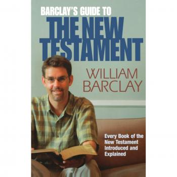 Barclay's Guide to the New Testament