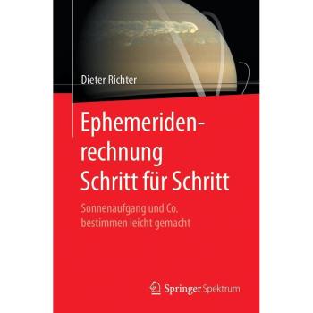 Ephemeridenrechnung Schritt für Schritt: Sonnenaufgang und Co. bestimmen leicht gemacht