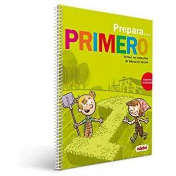 PREPARA PRIMERO: Repasa los contenidos de Educación Infantil