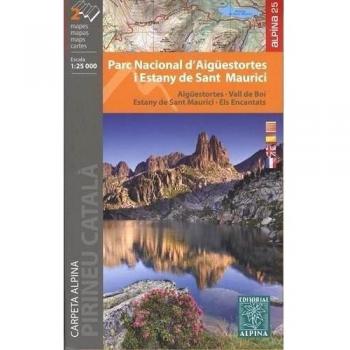 Parc Nacional d'Aigüestortes i Sant Maurici, mapa excursionista. Escala 1:25.000. Alpina Editorial. - Editorial Alpina