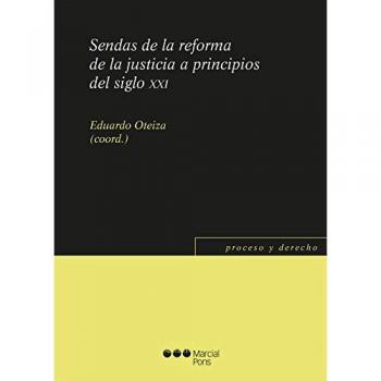 Sendas de la reforma de la justicia a principios del siglo XXI