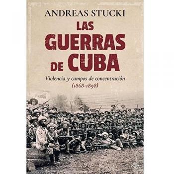 Las guerras de cuba - Stucki, Andreas