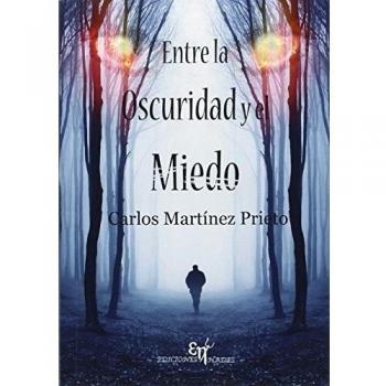 Entre La Oscuridad Y El Miedo