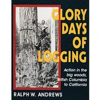 Glory Days of Logging