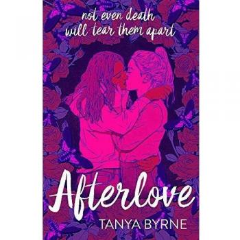 Afterlove - Novela juvenil de Tanya Byrne con temática romántica y emocional